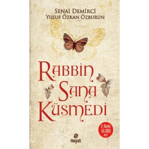 Rabbin Sana Küsmedi