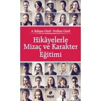 Hikayelerle Mizaç ve Karakter Eğitimi