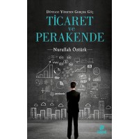 Ticaret ve Perakende Dünyayı Yöneten Gerçek Güç