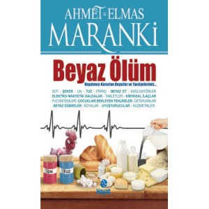 Beyaz Ölüm Hayatımızı Karartan Beyazlar ve Tavsiyeler