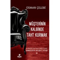 Müşterinin Kalbinde Taht Kurmak Bankacılıkta Satışın El Kitabı 2