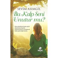 Bu Kalp Seni Unutur mu