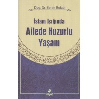 İslam Işığında Ailede Huzurlu Yaşam