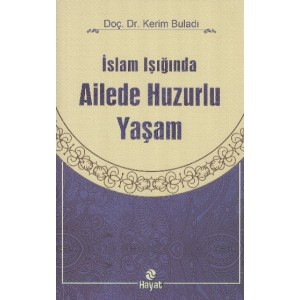 İslam Işığında Ailede Huzurlu Yaşam