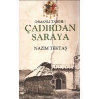 Osmanlı Tarihi 1 Çadırdan Saraya