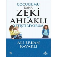 Çocuğumu Daha Zeki ve Ahlaklı Yetiştiriyorum