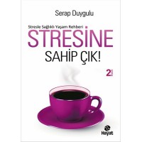 Stresine Sahip Çık