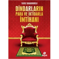 Dindarların Para ve İktidarla İmtihanı