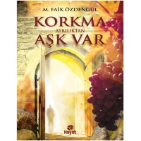 Korkma Ayrılıktan Aşk Var