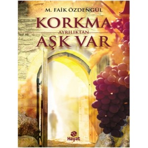 Korkma Ayrılıktan Aşk Var