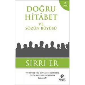 Doğru Hitabet ve Sözün Büyüsü