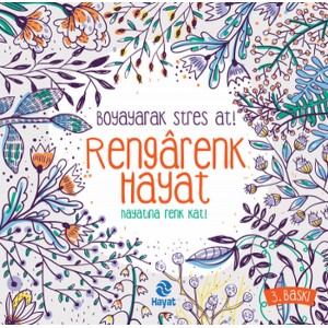 Rengarenk Hayat Boyayarak Stres At