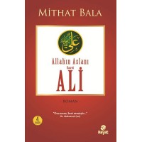 Yiğitlerin Şahı Allahın Aslanı Hz. Ali
