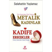 Metalik Kadınlar Kadife Erkekler