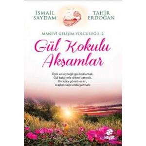 Gül Kokulu Akşamlar
