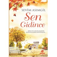 Sen Gidince