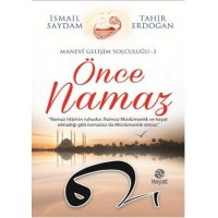 Önce Namaz Manevi Gelişim Yolculuğu 3