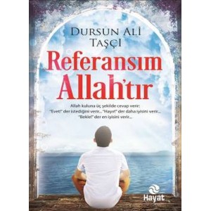 Referansım Allahtır
