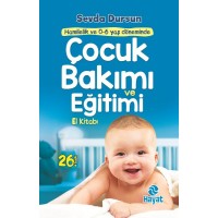 Hamilelik ve 0 6 Yaş Döneminde Çocuk Bakımı ve Eğitimi El Kitabı