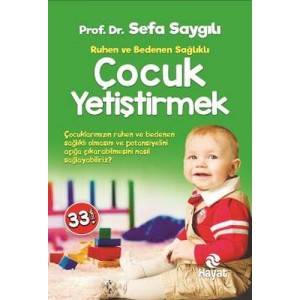 Ruhen ve Bedenen Sağlıklı Çocuk Yetiştirmek