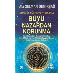 Büyü ve Nazardan Korunma Esma ül Hüsna ve Ayetlerle