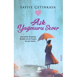 Aşk Yağmuru Sever