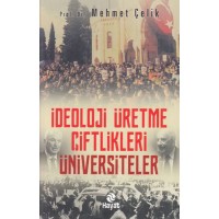 İdeloji Üretme Çiftlikleri Üniversiteler