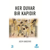 Her Duvar Bir Kapıdır