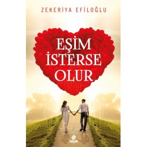 Eşim İsterse Olur Evlilik Öyküleri 1