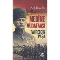 Medine Müdafaası Fahrettin Paşa