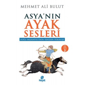 Asya'nın Ayak Sesleri Doğu Medeniyetinin Yeniden Yükselişi