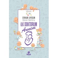 İlk Doktorum Annem