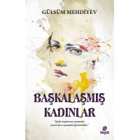 Başkalaşmış Kadınlar