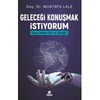 Geleceği Konuşmak İstiyorum Yapay Zekanın Esiri mi Olacağız
