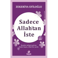 Sadece Allahtan İste