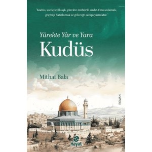 Yürekte Yar ve Yara Kudüs