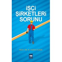 İşçi Şirketleri Sorunu