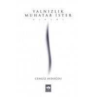 Yalnızlık Muhatab İster