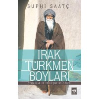 Irak Türkmen Boyları Oymaklar ve Yerleşme Bölgeleri