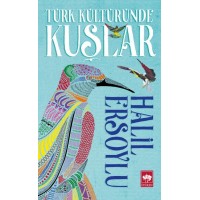 Türk Kültüründe Kuşlar
