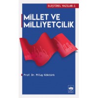 Eleştirel Yazılar 1 Millet ve Milliyetçilik