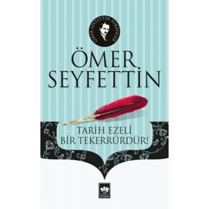 Tarih Ezeli Bir Tekerrürdür Tarih Ezeli Bir Tekerrürdür