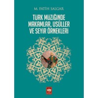 Türk Müziğinde Makamlar, Usuller ve Seyir Örnekleri