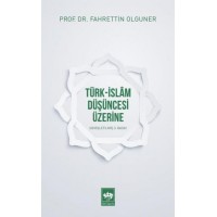 Türk İslam Düşüncesi Üzerine