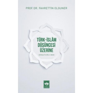 Türk İslam Düşüncesi Üzerine Türk İslam Düşüncesi Üzerine