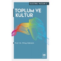Eleştirel Yazılar 3 Toplum ve Kültür