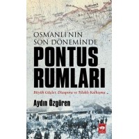Osmanlı'nın Son Döneminde Pontus Rumları