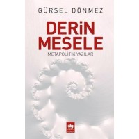 Derin Mesele Metapolitik Yazılar