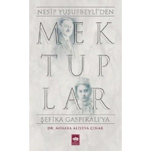 Mektuplar Nesip Yusufbeyliden Şefika Gaspıralıya