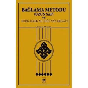 Bağlama Metodu Uzun Sap ve Türk Halk Müziği Nazariyatı